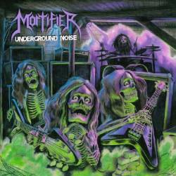 Mortifier (USA-1) : Underground Noise